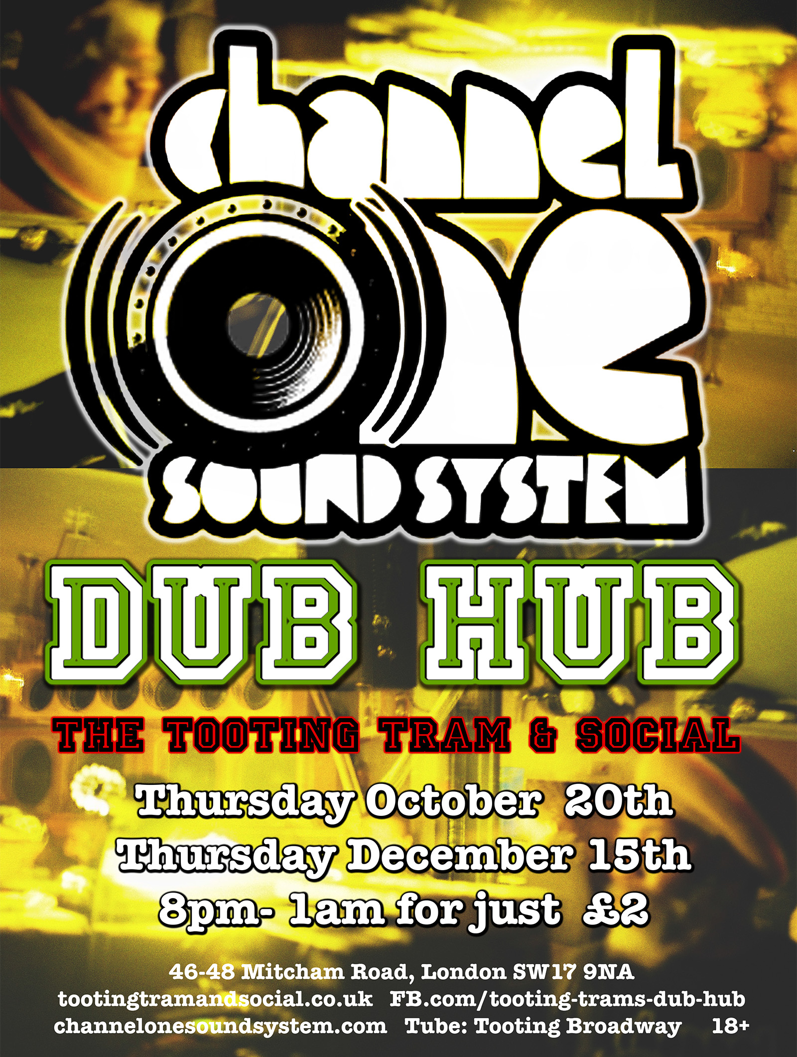 Tooting Tram's Dub Hub with Channel One Sound System // £2 til late!