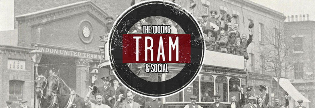 Tooting Tram And Social
